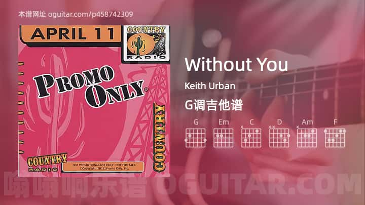 《Without You》吉他谱,简单G调弹唱教学,原版Keith Urban歌曲,5张六线指弹简谱图