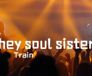 《hey soul sister吉他谱》_Train_C调_吉他图片谱2张