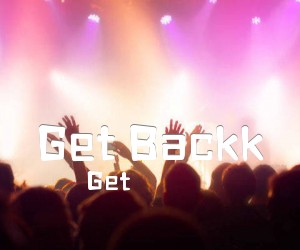 《Get Backk吉他谱》_Get_未知调_吉他图片谱2张