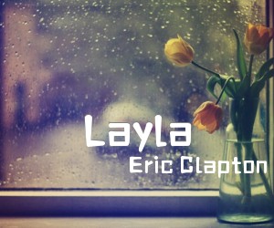 《Layla吉他谱》_Eric Clapton_F调_吉他图片谱2张