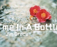 Tme In A Bottle吉他谱_Jim Croce_原版弹唱吉他简谱