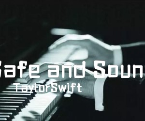 《Safe and Sound吉他谱》_TaylorSwift_独奏_吉他图片谱5张